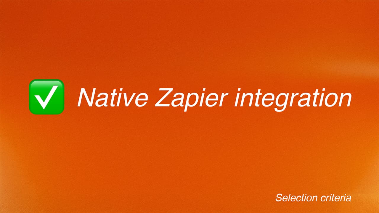 Native Zapier Integration - Selection criteria in webinar software evaluation Native Zapier Integration - Selection criteria in webinar software evaluation